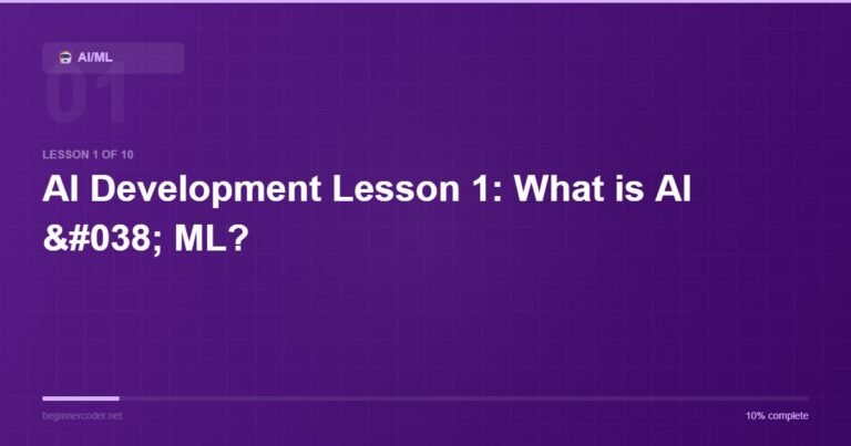 AI Development Lesson 1: What is AI & ML?
