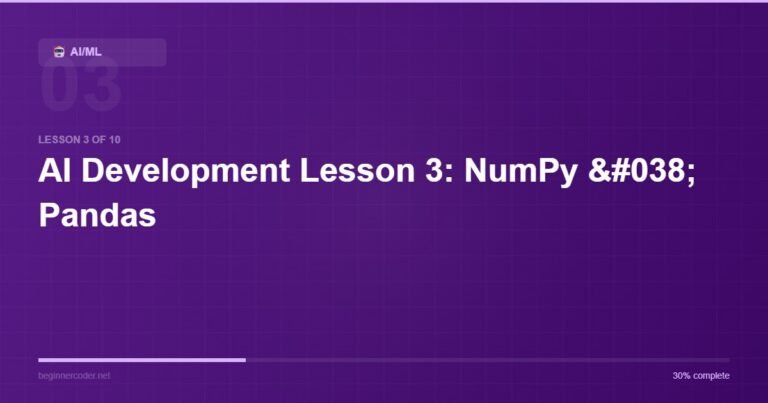 AI Development Lesson 3: NumPy & Pandas