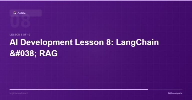 AI Development Lesson 8: LangChain & RAG