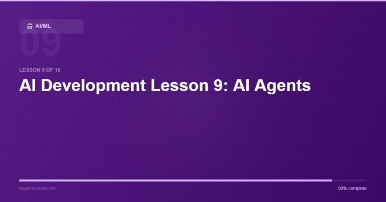 AI Development Lesson 9: AI Agents