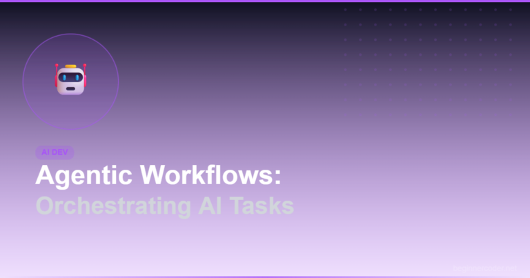 Agentic Workflows: Orchestrating AI Tasks