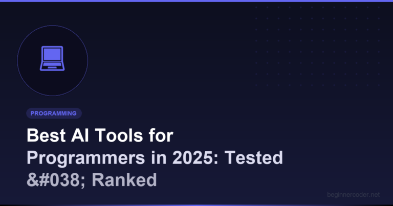 Best AI Tools for Programmers in 2025: Tested & Ranked