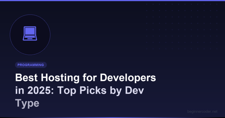 Best Hosting for Developers in 2025: Top Picks by Dev Type