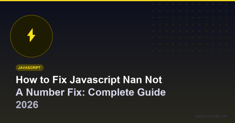How to Fix Javascript Nan Not A Number Fix: Complete Guide 2026