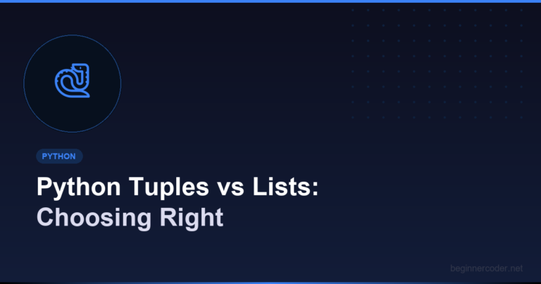 Python Tuples vs Lists: Choosing Right