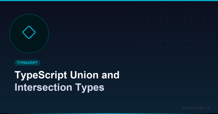 TypeScript Union and Intersection Types
