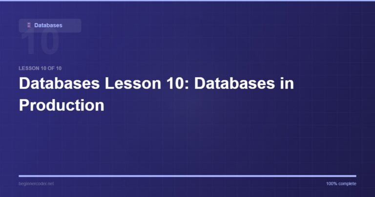 Databases Lesson 10: Databases in Production