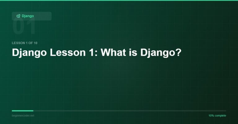 Django Lesson 1: What is Django?