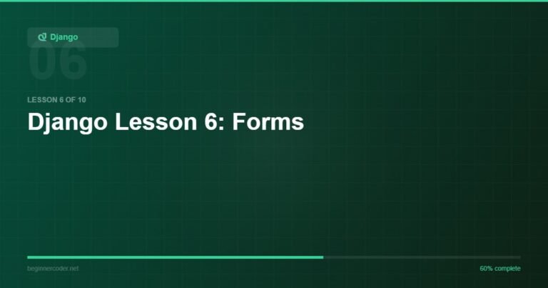 Django Lesson 6: Forms