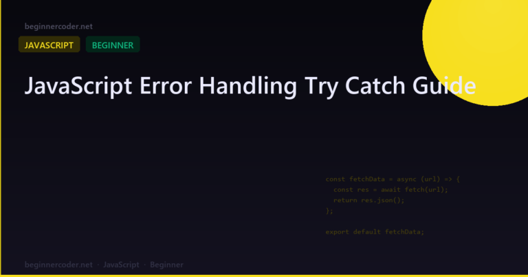 JavaScript Error Handling Try Catch Guide