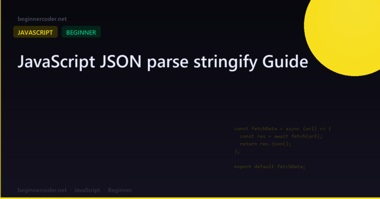 JavaScript JSON parse stringify Guide