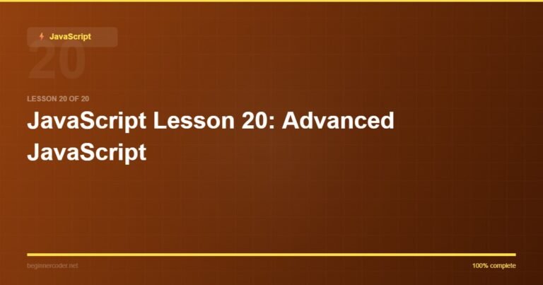 JavaScript Lesson 20: Advanced JavaScript
