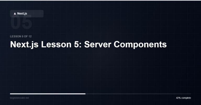 Next.js Lesson 5: Server Components