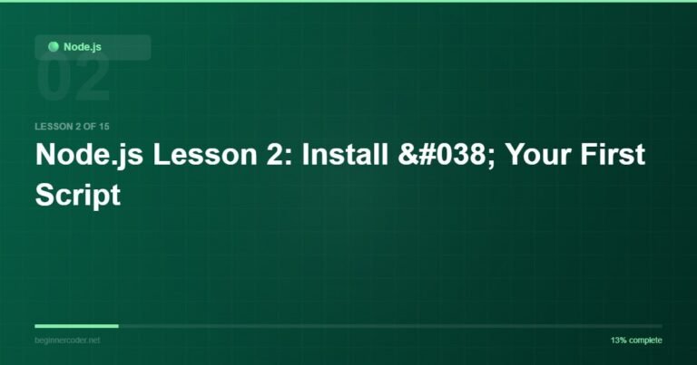 Node.js Lesson 2: Install & Your First Script