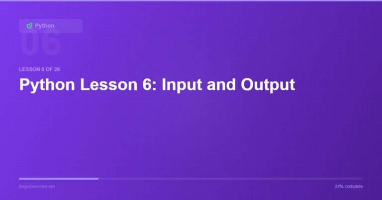 Python Lesson 6: Input and Output
