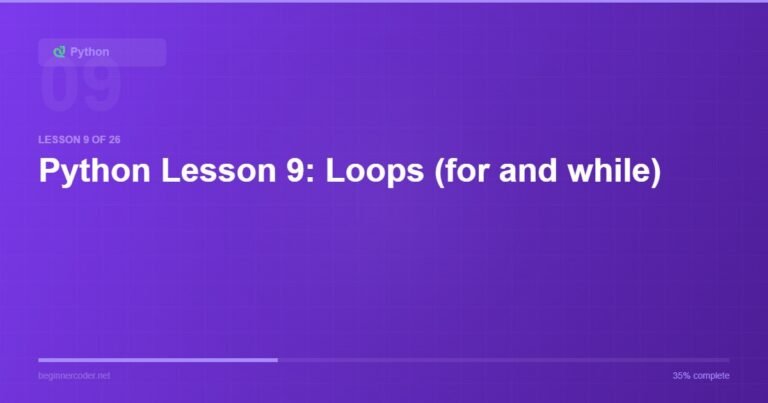 Python Lesson 9: Loops (for and while)