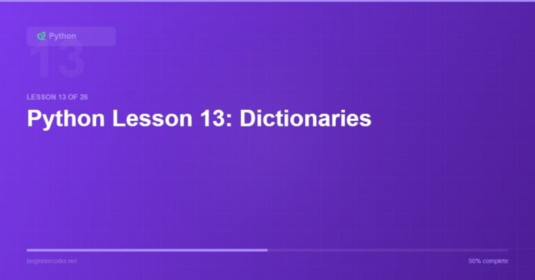 Python Lesson 13: Dictionaries