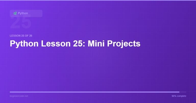 Python Lesson 25: Mini Projects