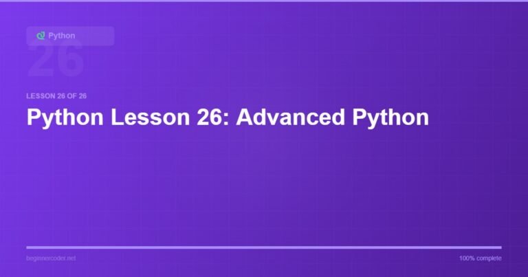 Python Lesson 26: Advanced Python