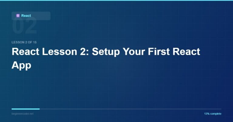 React Lesson 2: Setup Your First React App