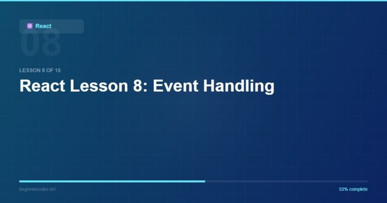 React Lesson 8: Event Handling