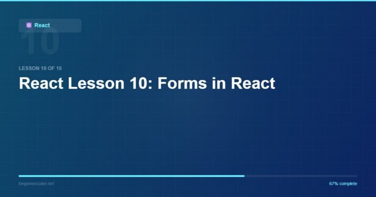 React Lesson 10: Forms in React