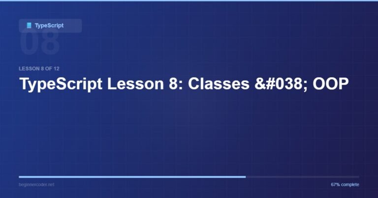 TypeScript Lesson 8: Classes & OOP