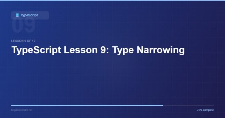 TypeScript Lesson 9: Type Narrowing