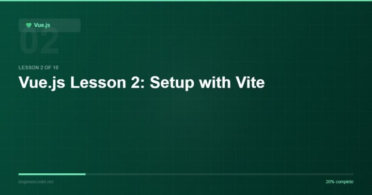 Vue.js Lesson 2: Setup with Vite