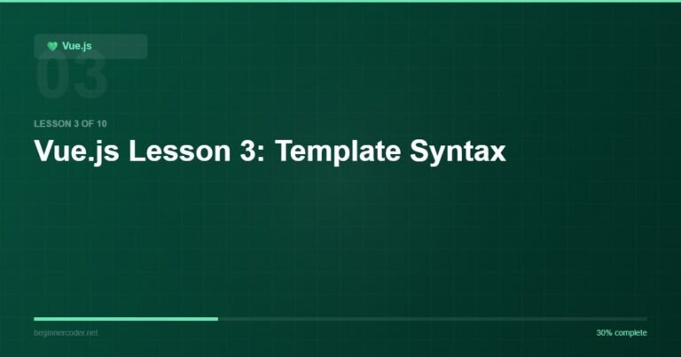 Vue.js Lesson 3: Template Syntax