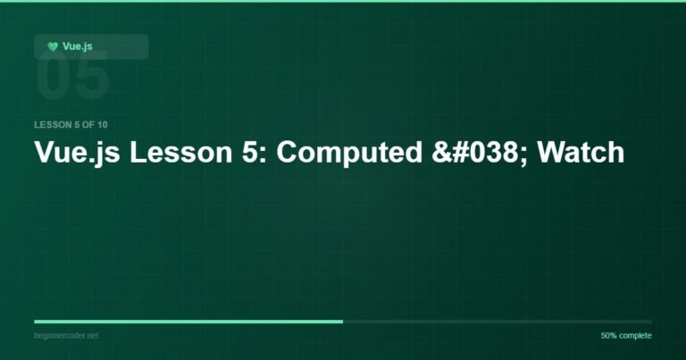 Vue.js Lesson 5: Computed & Watch