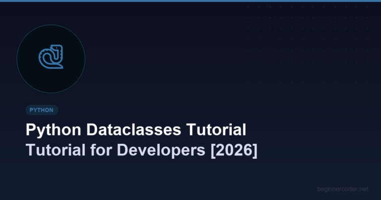 Python Dataclasses Tutorial Tutorial for Developers [2026]